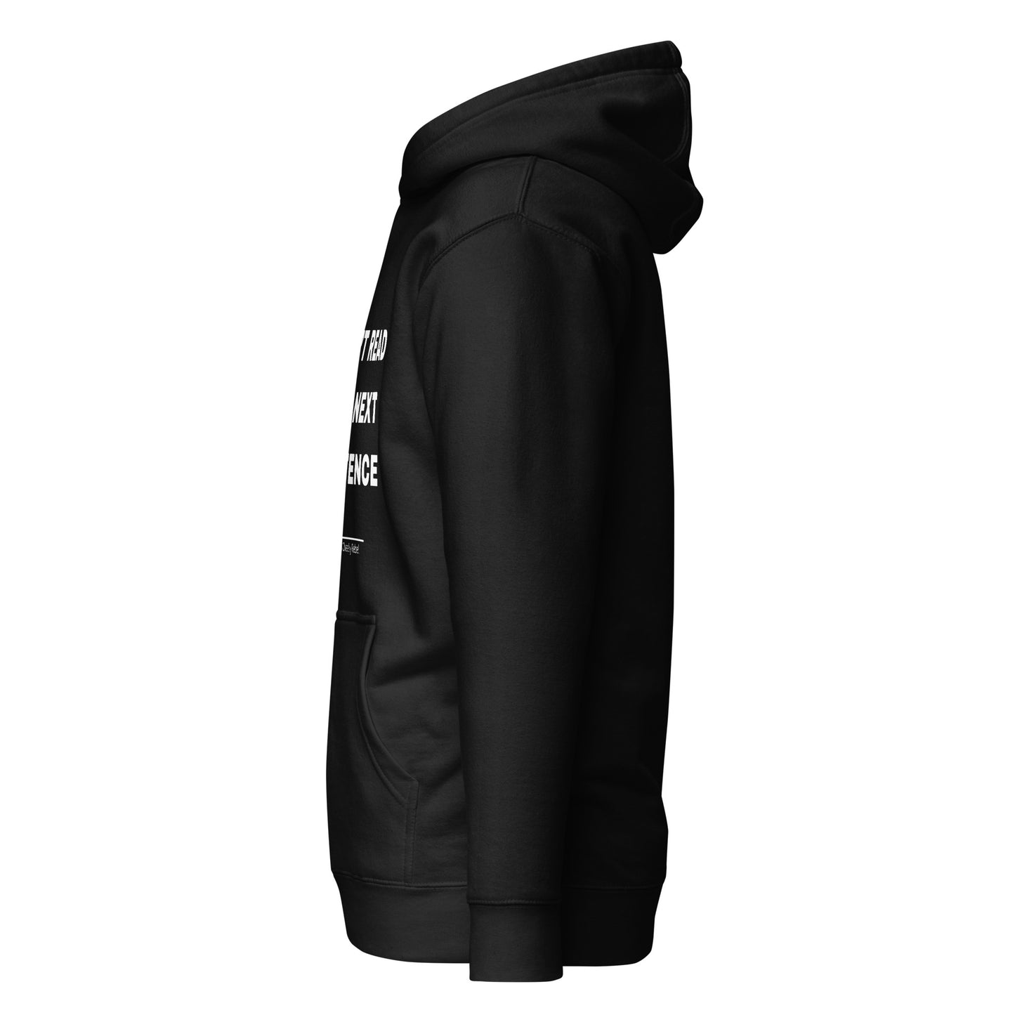 Side Of Don't Read The Next Sentence Hoody