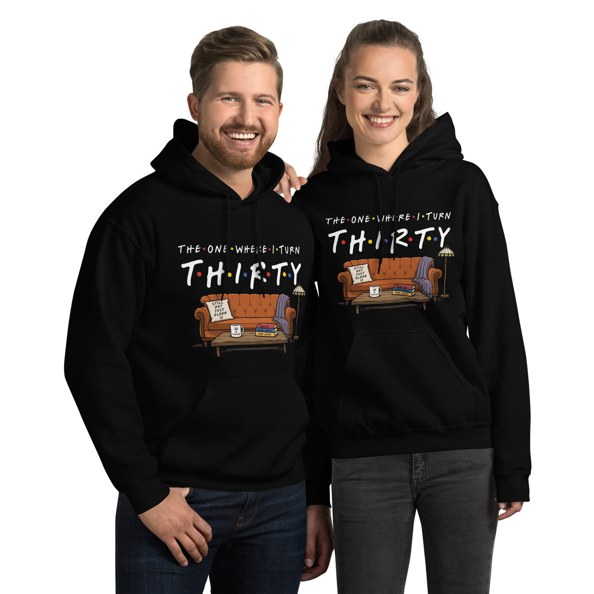 The One Where I Turn Thirty Unisex Hoodie