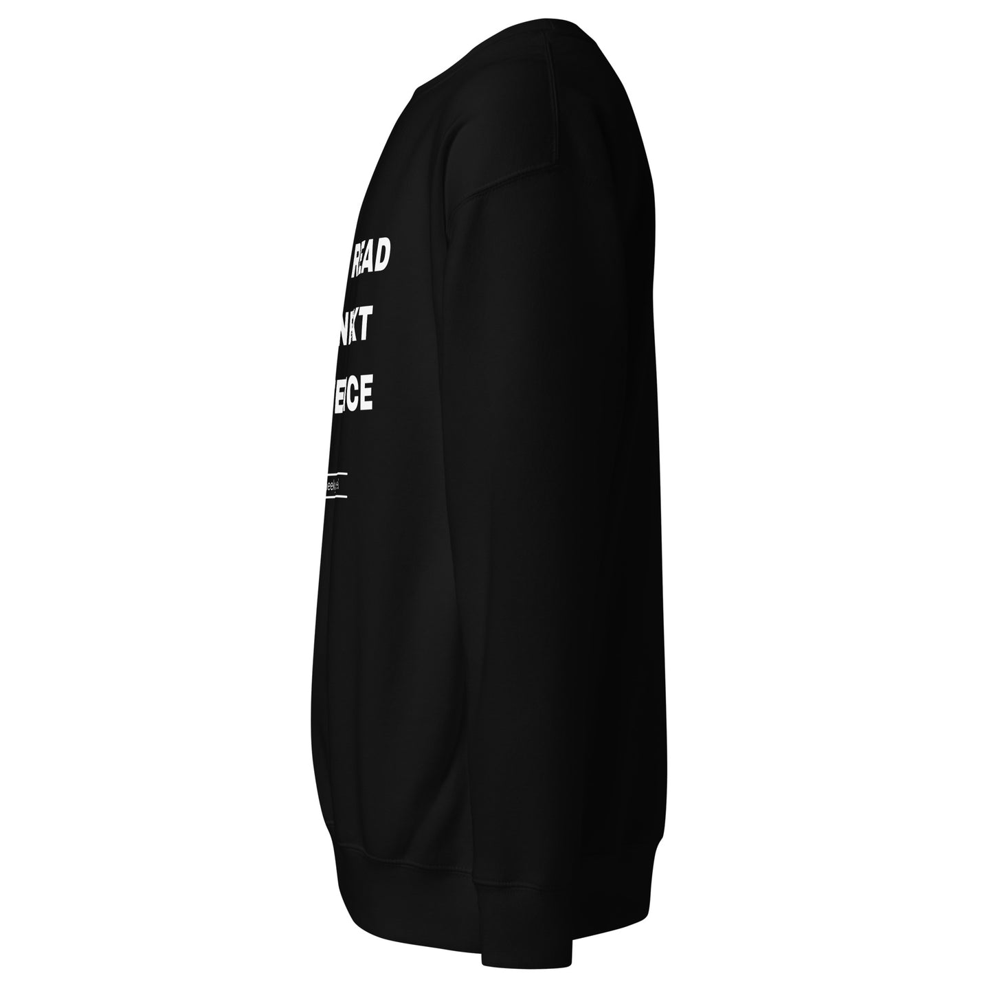 Side Of Women's Do Not Read The Next Sentence Sweatshirt