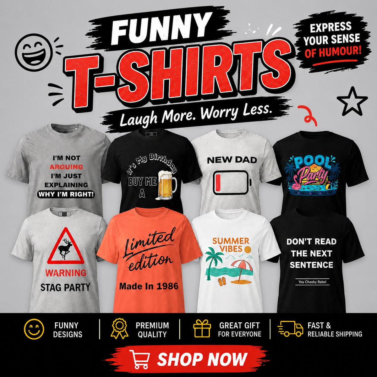 Funny T-shirts collection featuring humorous slogan tees, birthday, new dad, stag party, pool party and summer designs