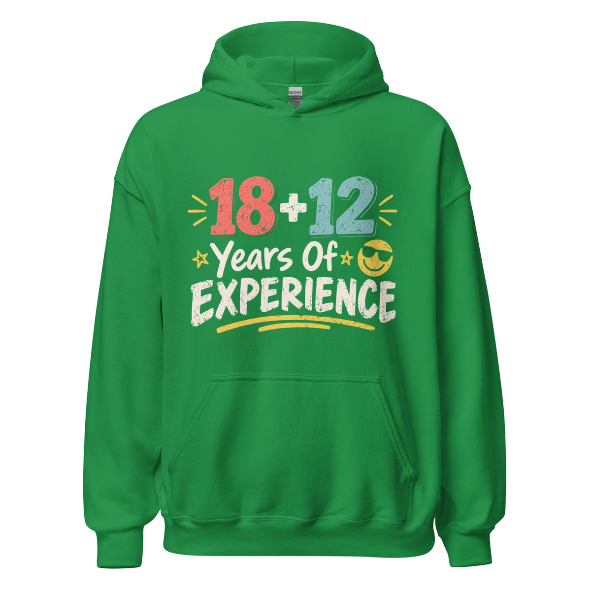 18 + 12 Years Of Experience Green Hoodie