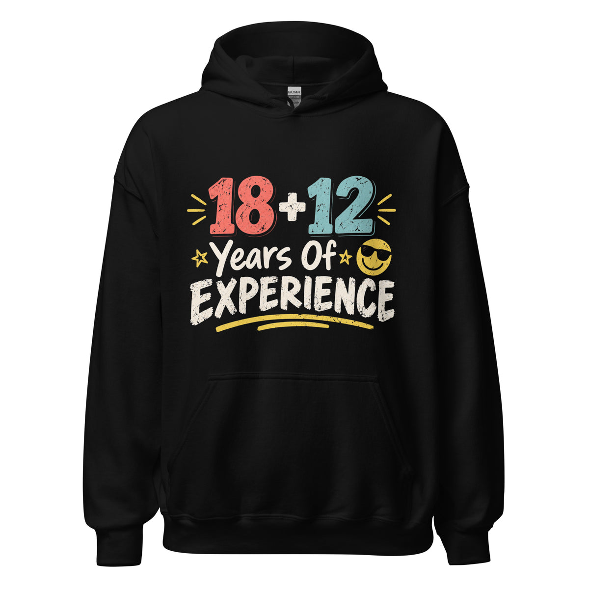 18 + 12 Years Of Experience Hoodie