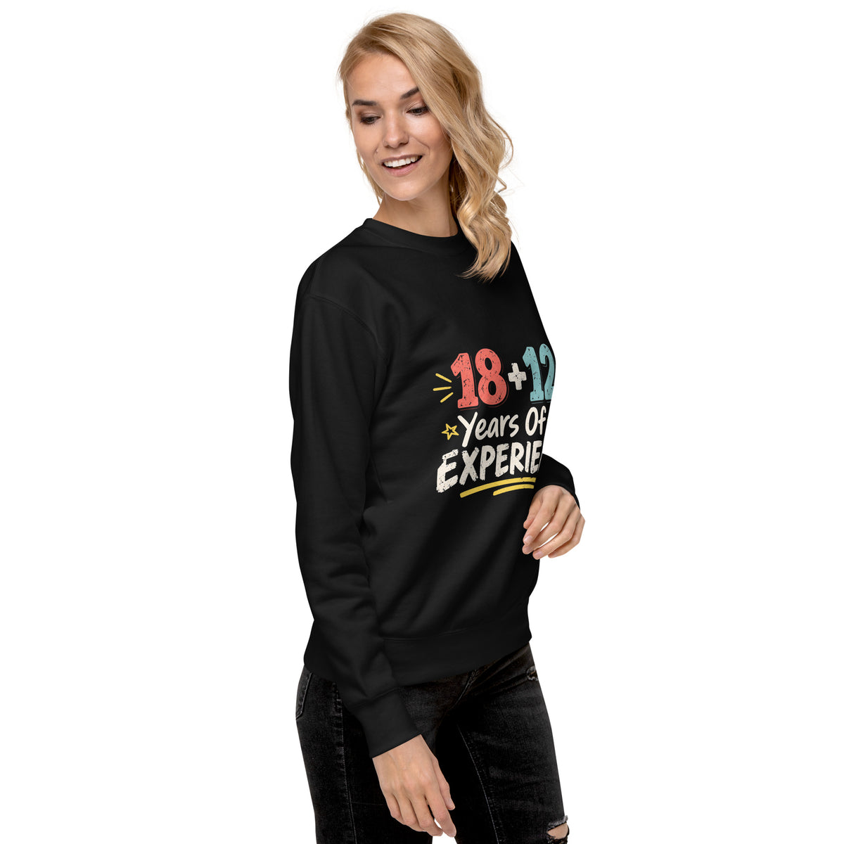 18 + 12 Years Of Experience Sweater
