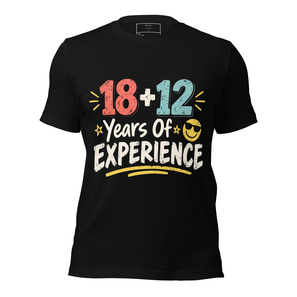 18 + 12 Years Of Experience T-Shirt