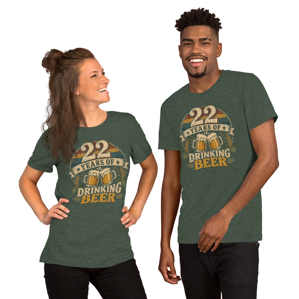 22 Years Of Drinking Beer Unisex T-Shirt