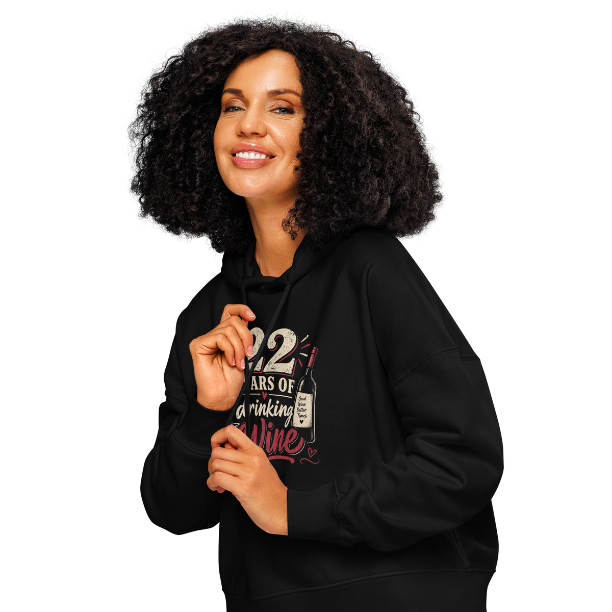22 Years Of Drinking Wine Ladies Hoodie