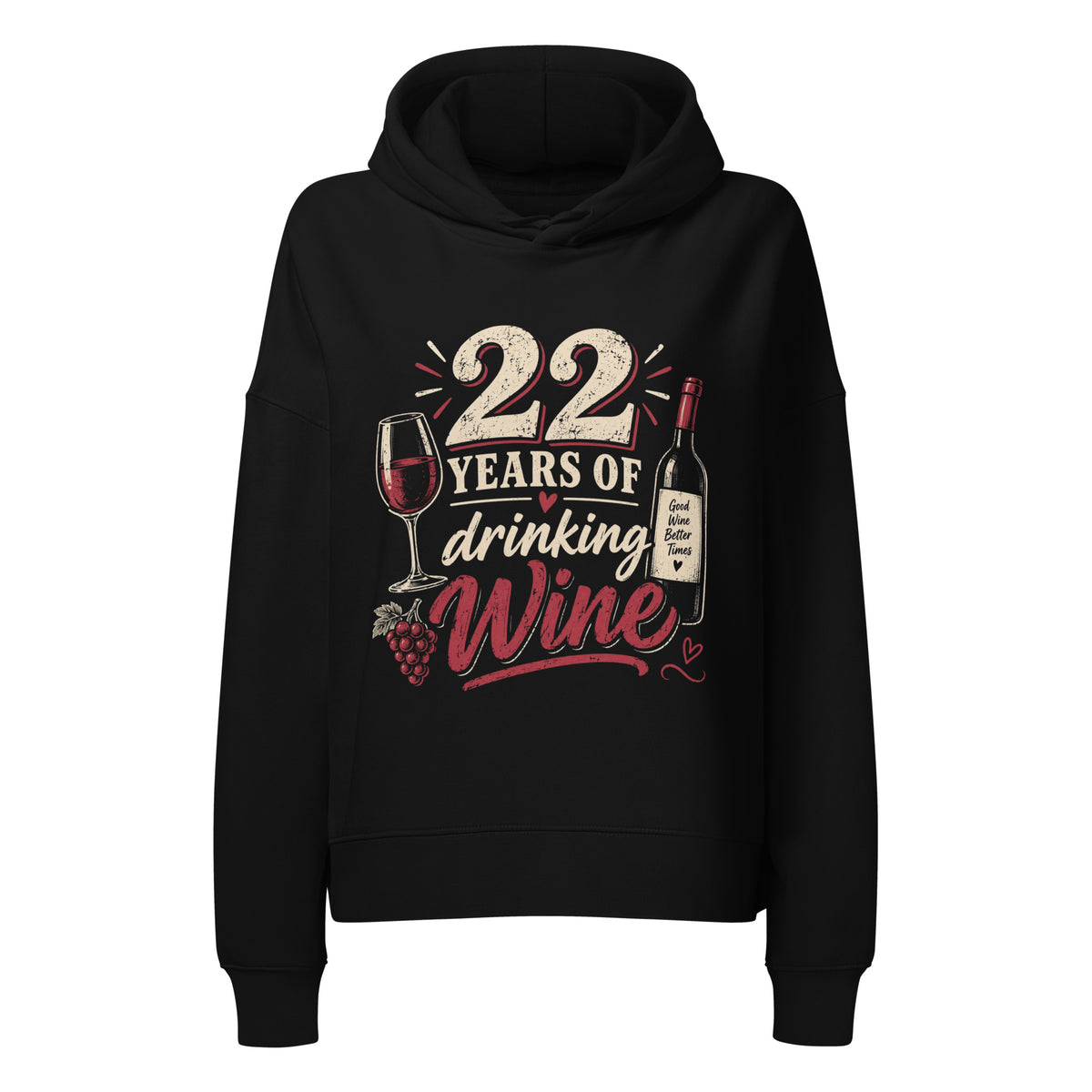 22 Years Of Drinking Wine Women's Hoodie