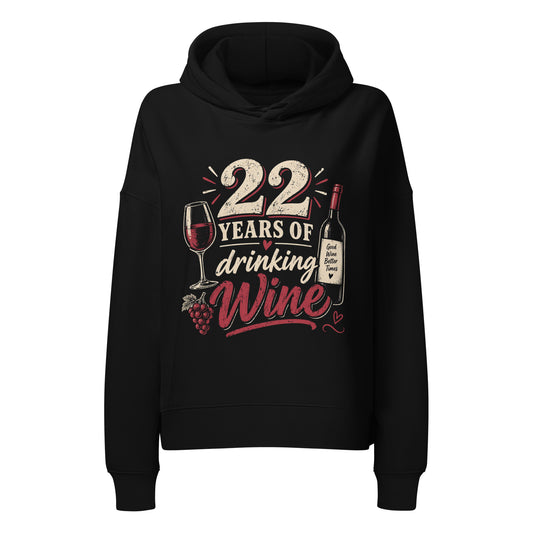 22 Years Of Drinking Wine Women's Hoodie