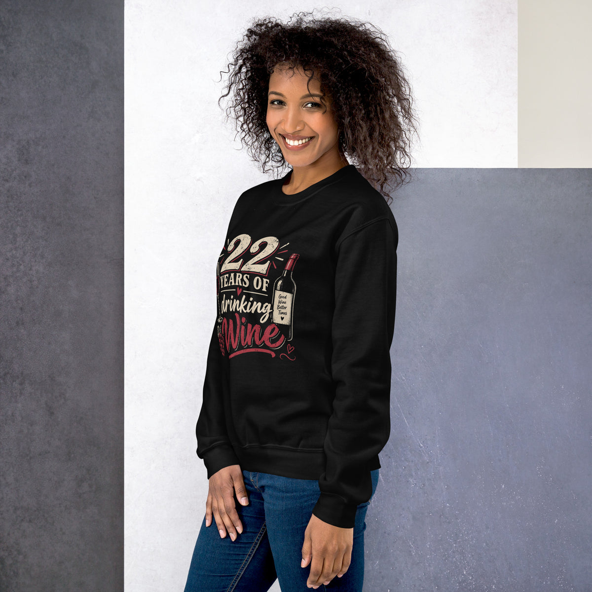 22 Years Of Drinking Wine Sweatshirt