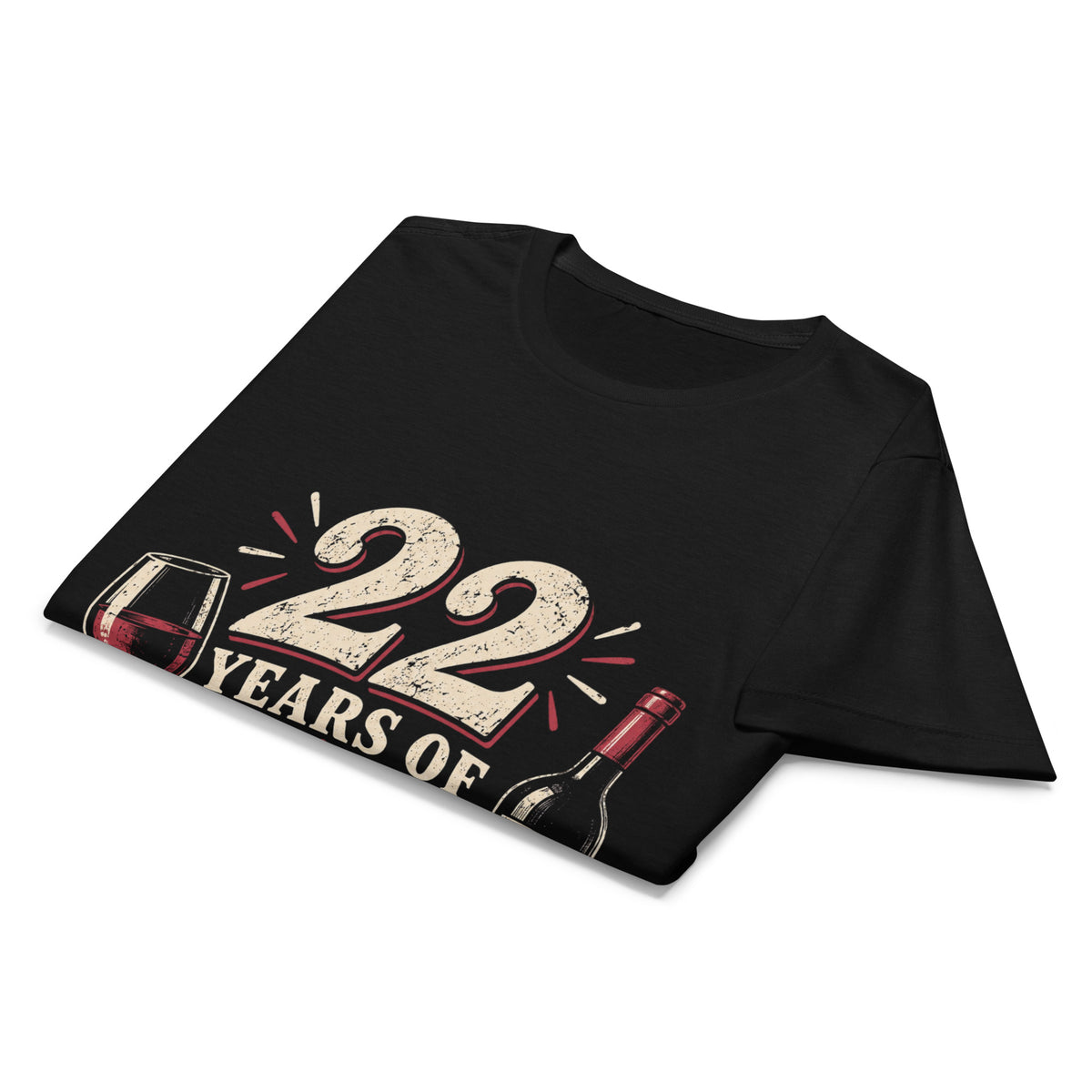 22 Years Of Drinking Wine Funny Birthday Tee