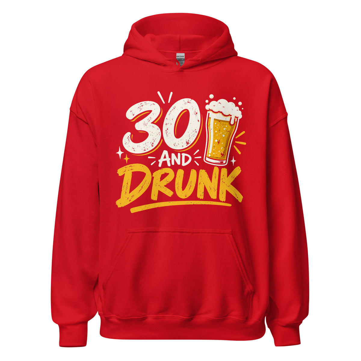 30 And Drunk Red Hoodie