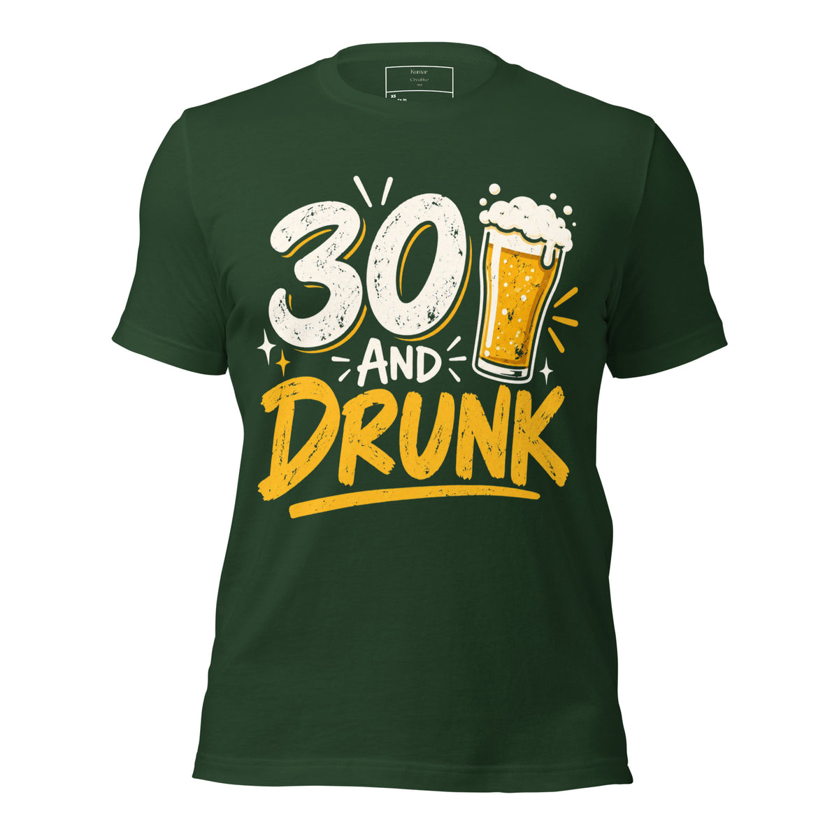 30 And Drunk Green T-Shirt