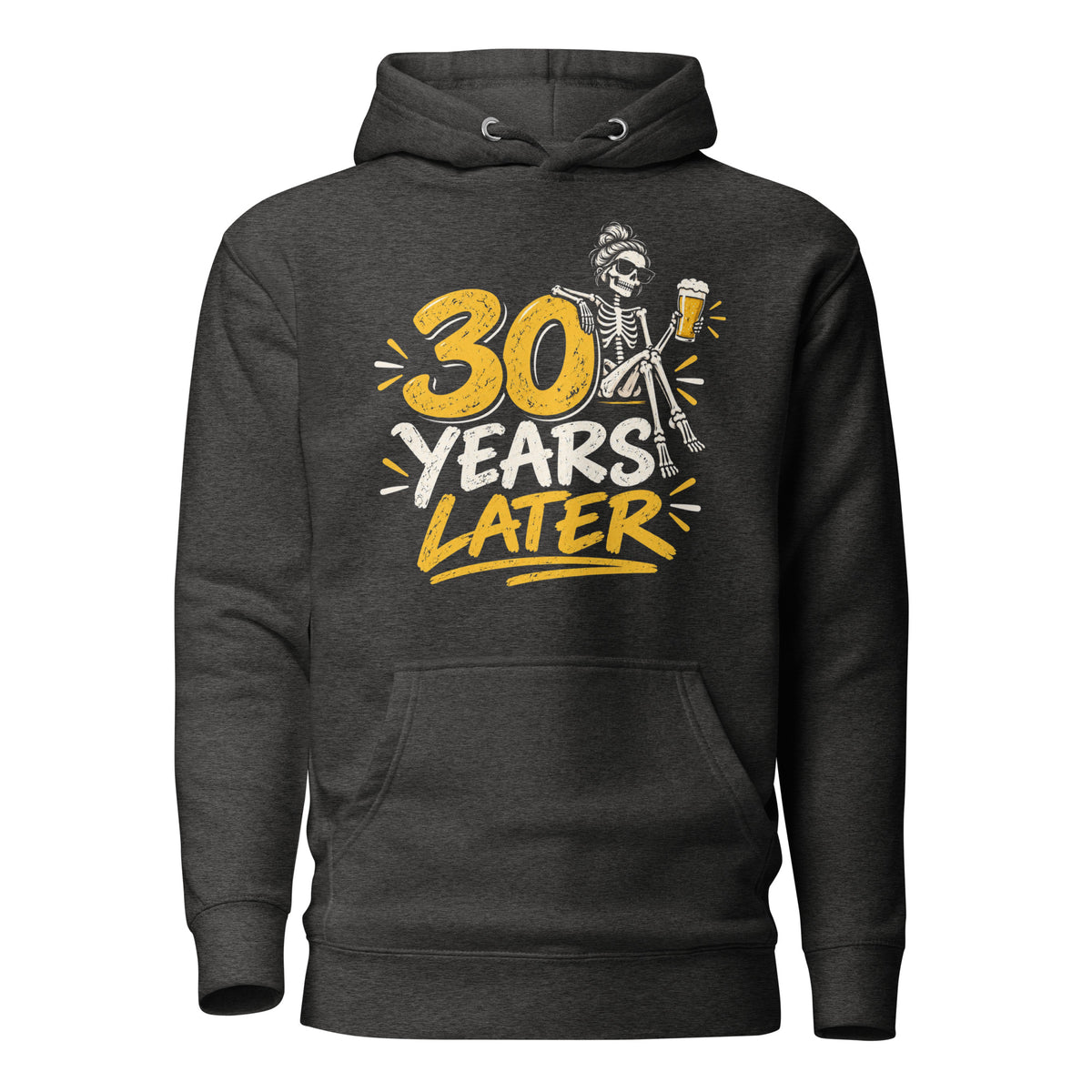 30 Years Later Later Grey Beer party Hoodie