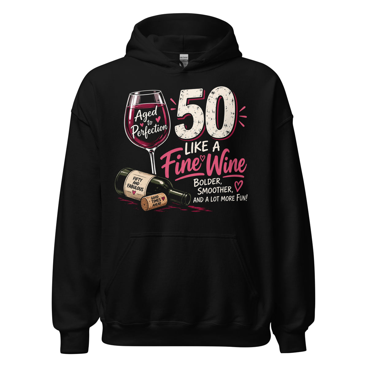 50 Aged Like A Fine Wine Hoodie