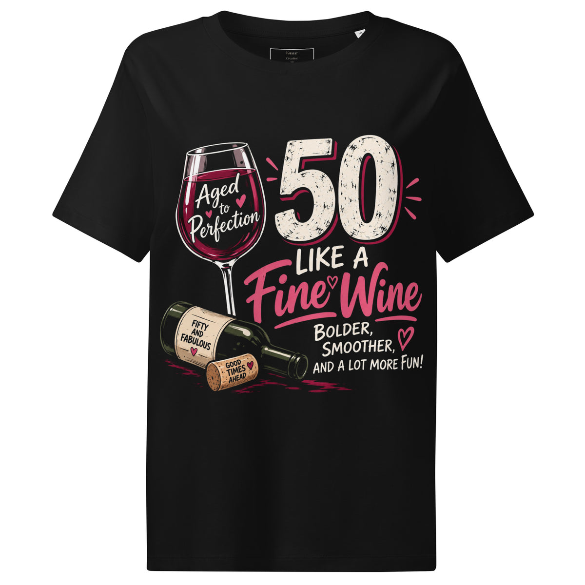 50 Aged Like A Fine Wine T-Shirt