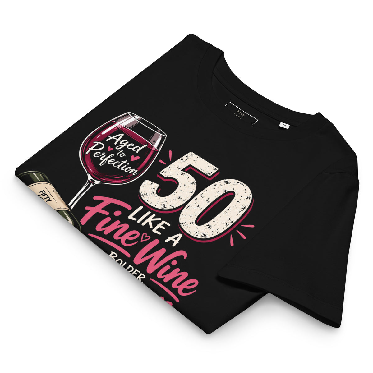 50 Aged Like A Fine Wine Tee