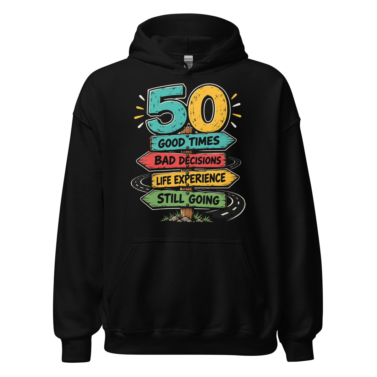 50 And Still Going Road Sign Hoodie