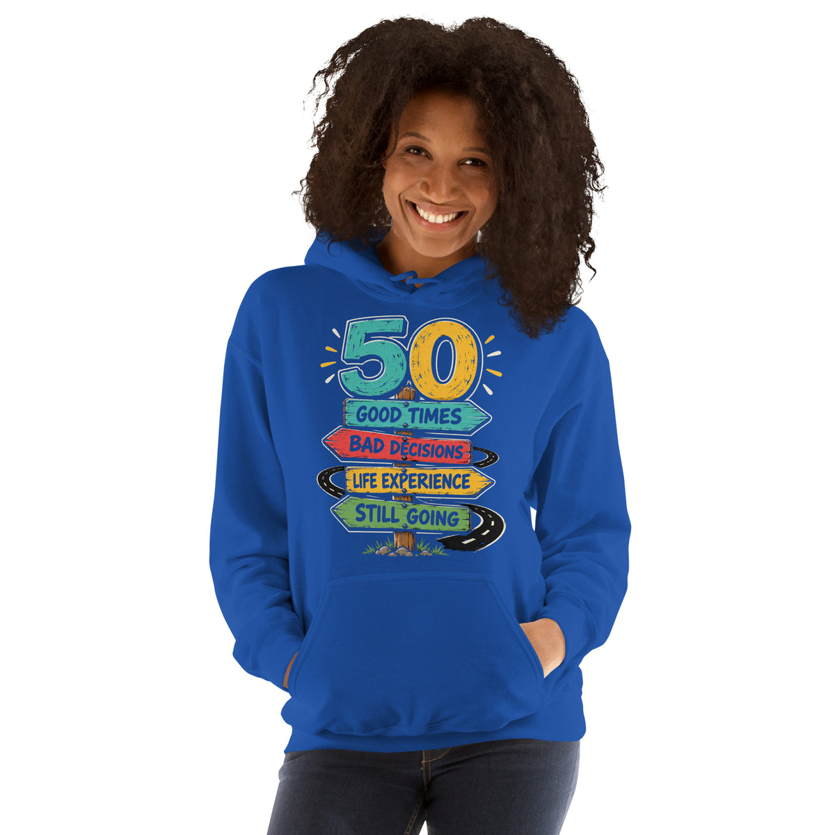 50 And Still Going Road Sign Hoody