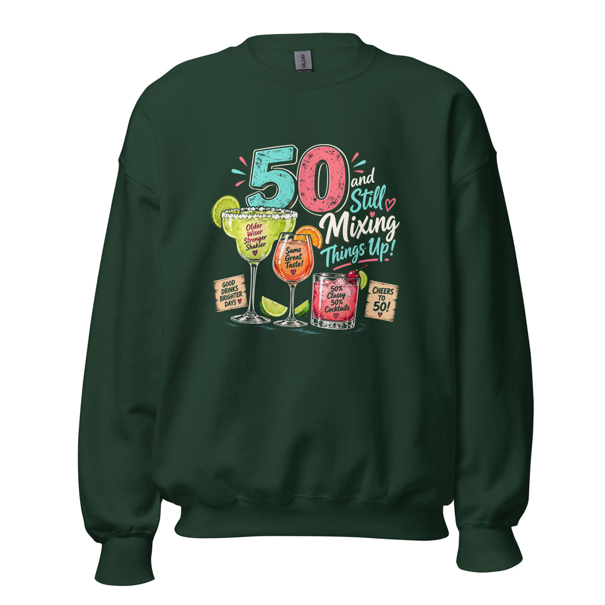 50 And Still Mixing Things Up Green Jumper