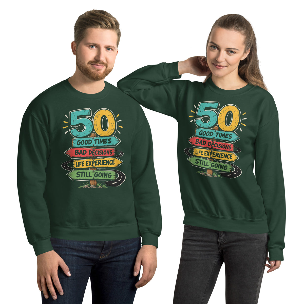 50 And Still Going Strong Funny Road Sign Unisex Jumper