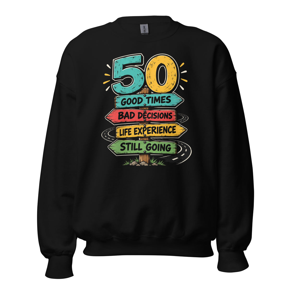 50 Still Going Funny Road Sign Jumper