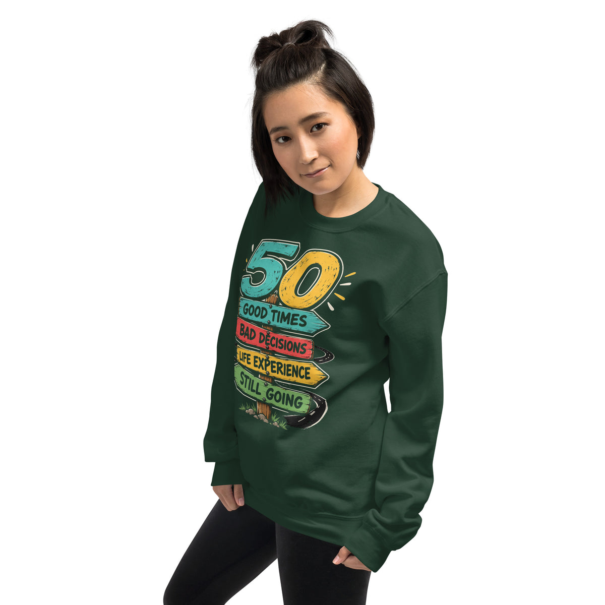 50 And Still Going Strong Funny Road Sign Sweat Top