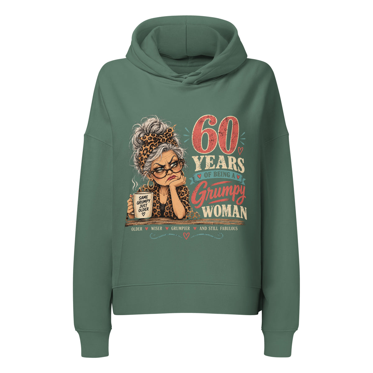 60 Years Of Being A Grumpy Woman Green Hoodie