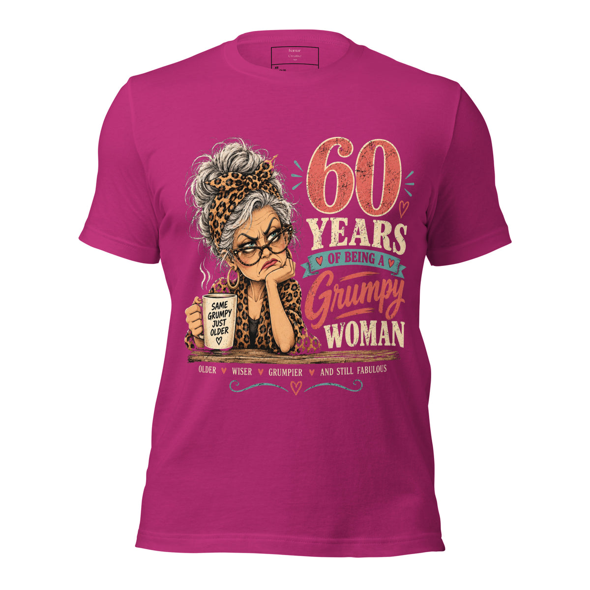 60 Years Of Being A Grumpy Woman Berry T-Shirt