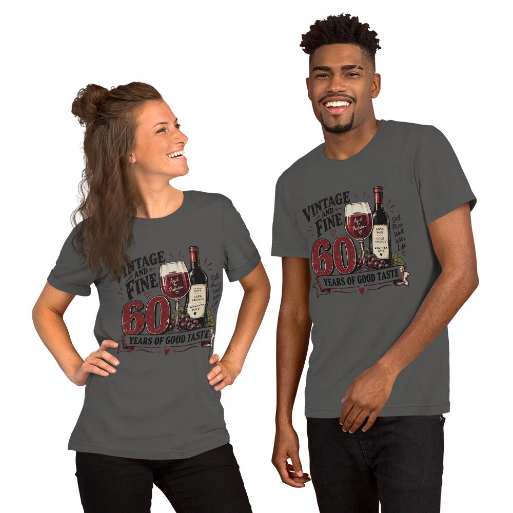 60 Years Of Good Taste Unisex T-Shirt