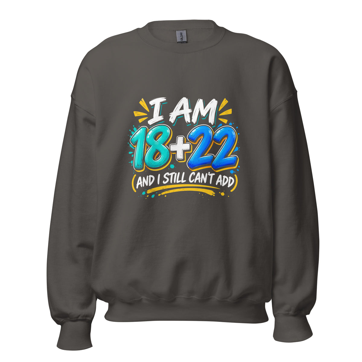 I Am 18 + 22 Grey Birthday Jumper