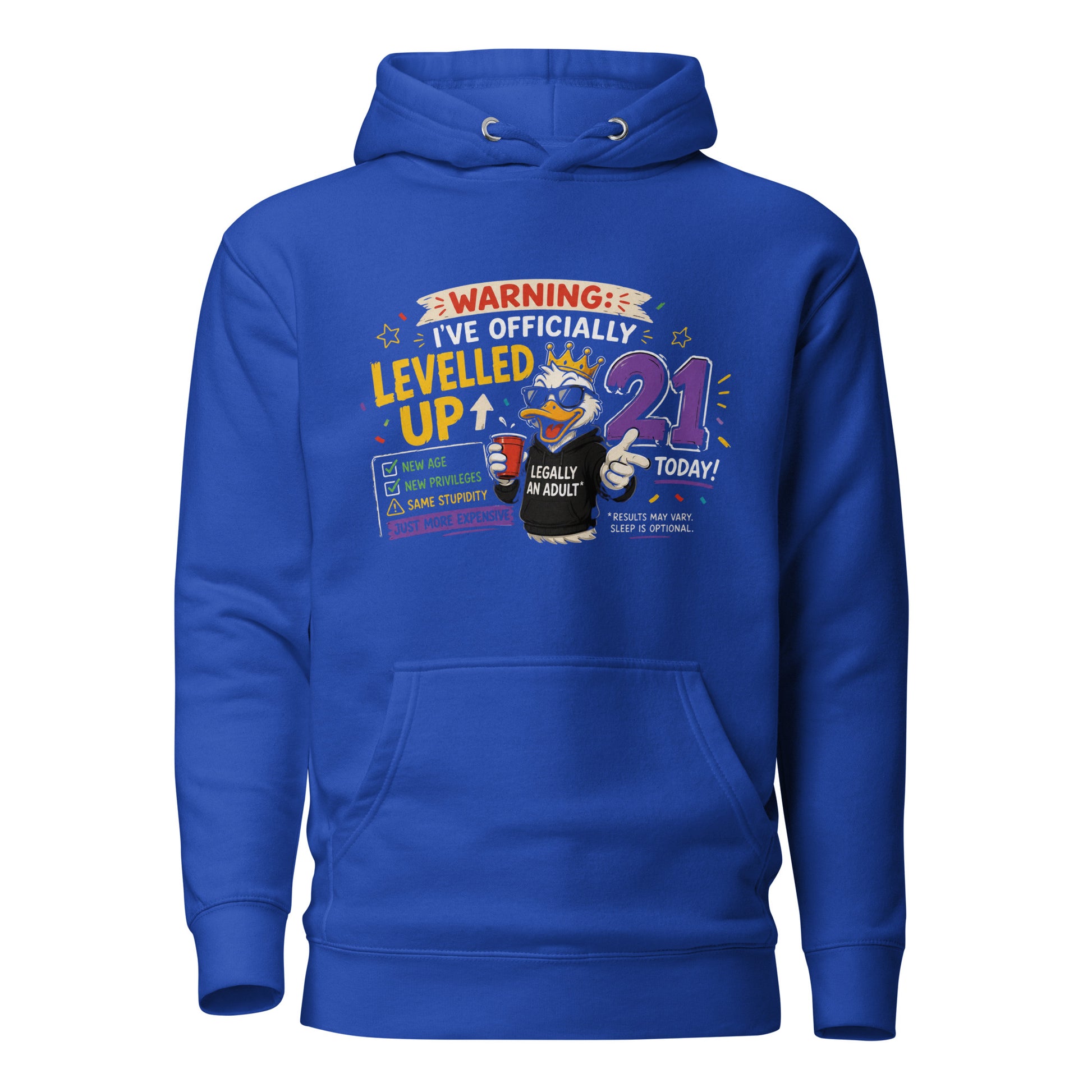 Warning I've Officially Levelled Up To 21 Today Blue Hoodie
