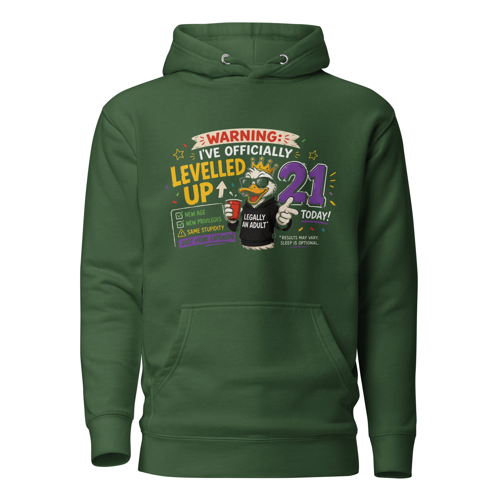 Warning I Am 21 Today Green Hoodie