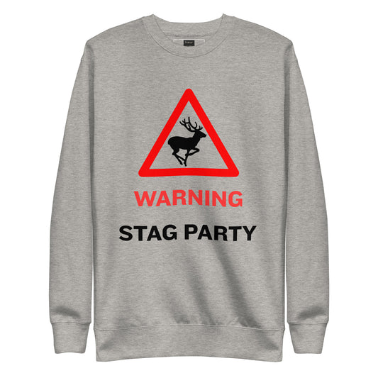 Warning Stag Party Grey Sweatshirt