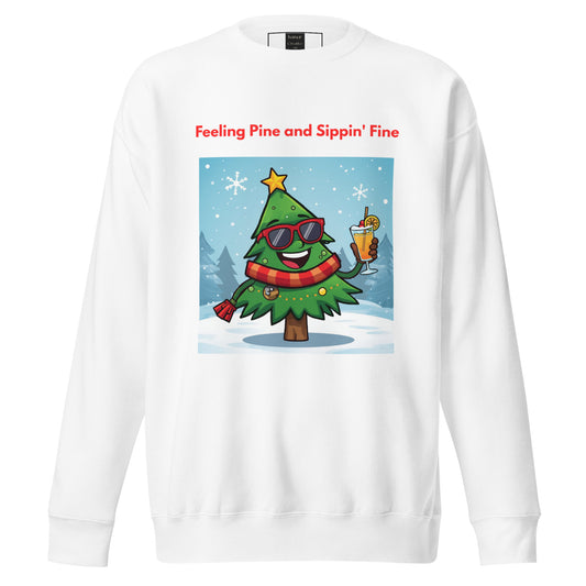 Feeling Pine And Sippin' Fine Christmas Party Jumper