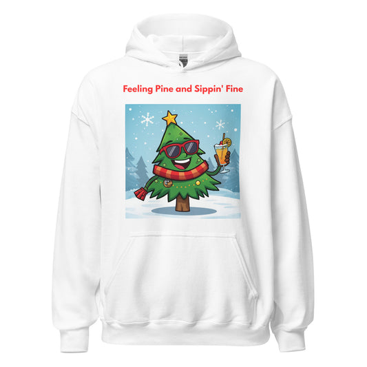 Feeling Pine And Sippin' Fine Christmas Party Hoodie