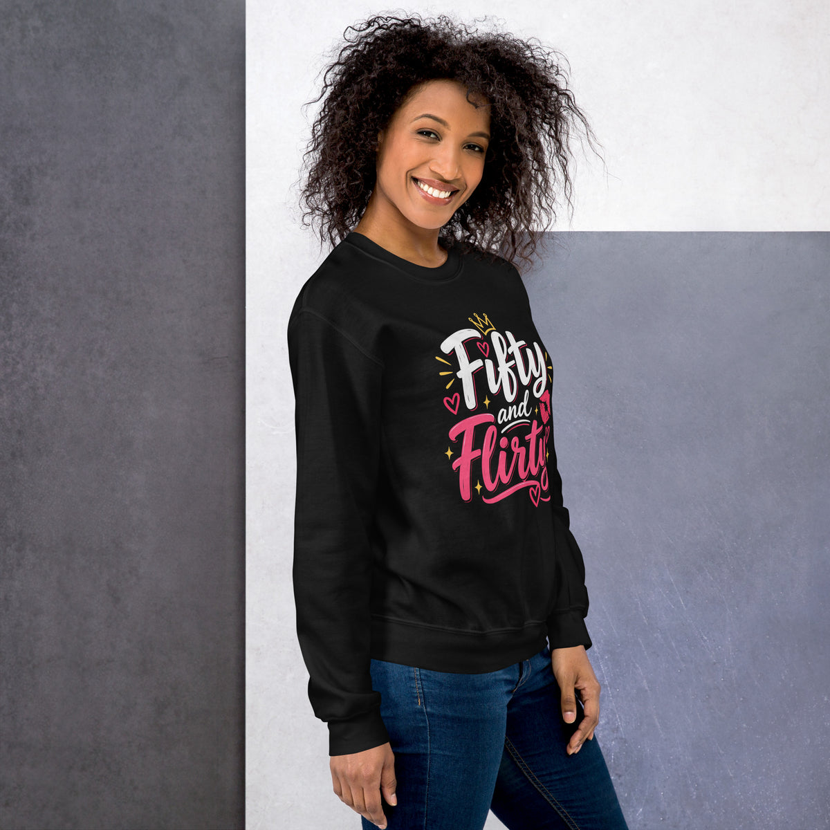 Fifty And Flirty Women's Sweatshirt