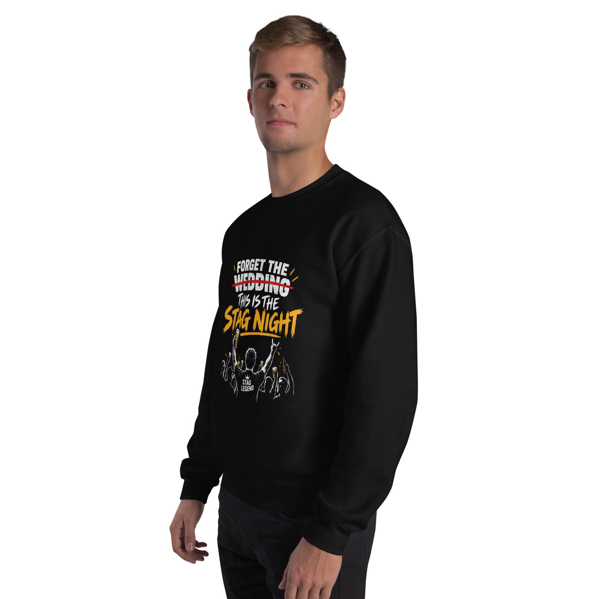 Forget The Wedding This Is The Stag Night Party Sweatshirt
