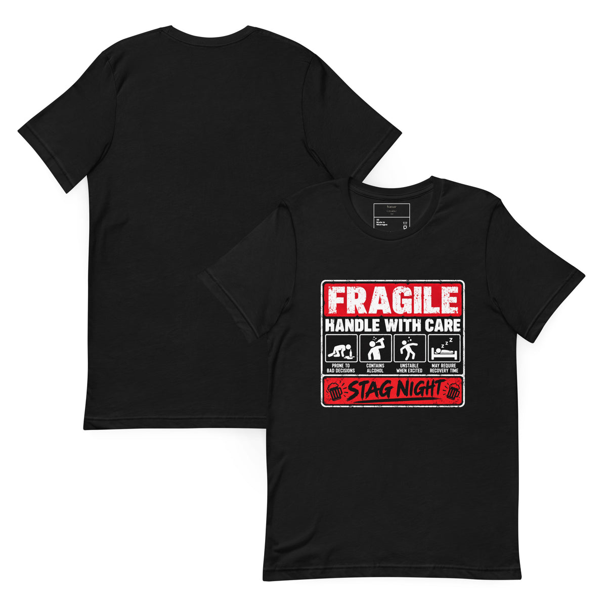 Fragile Handle With Care Stag Night Party T-Shirt