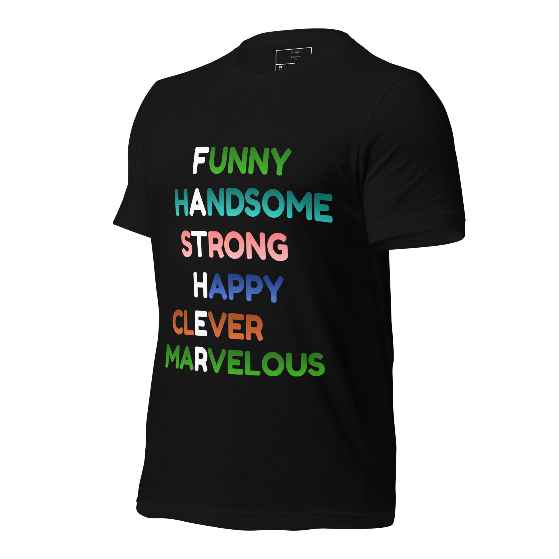 Side Of Funny Handsome Strong Happy Clever Handsome Father's Day Tee