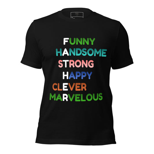 Funny Handsome Strong Happy Clever Marvelous Father Day T-Shirt