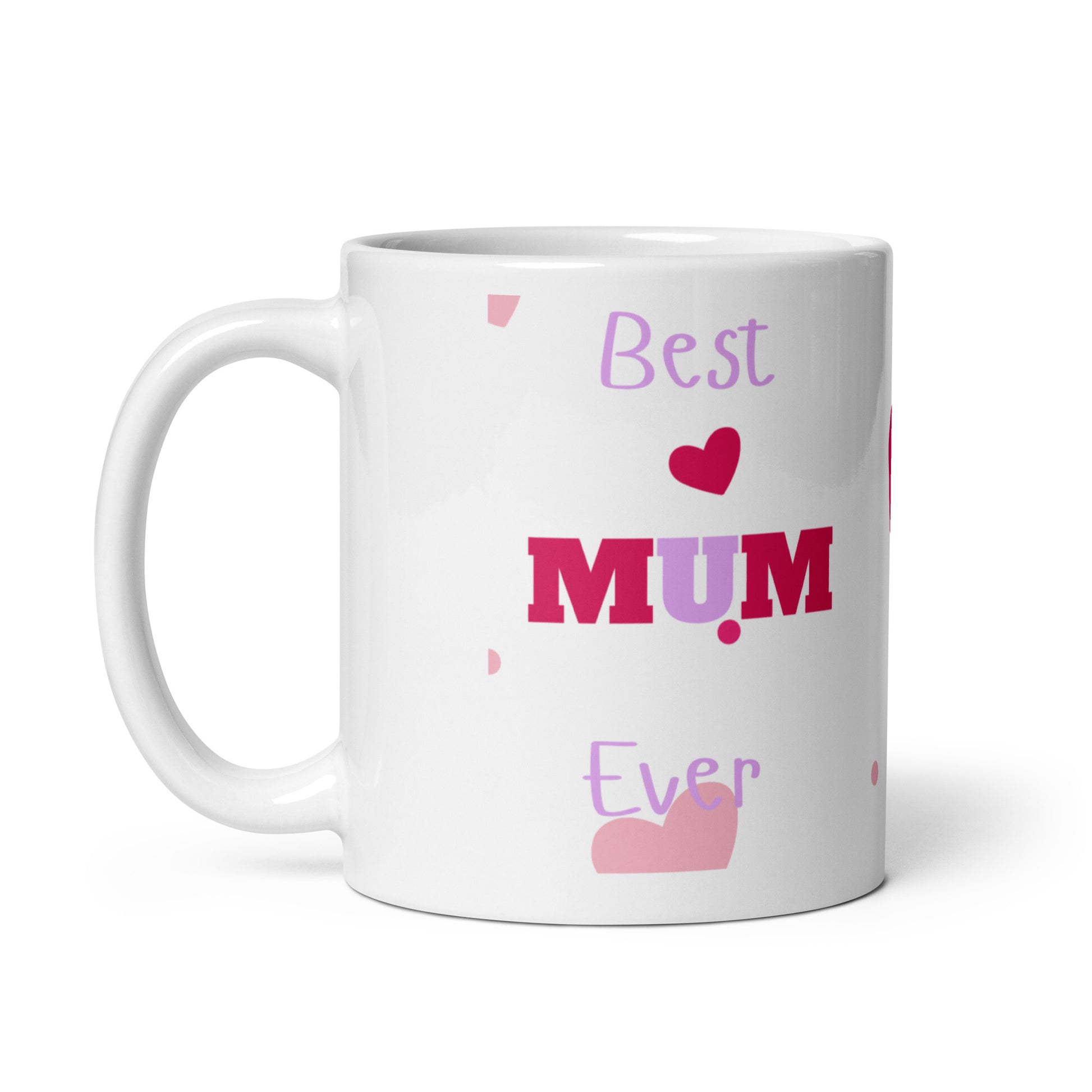 Handle Of Best Mum Ever Mug