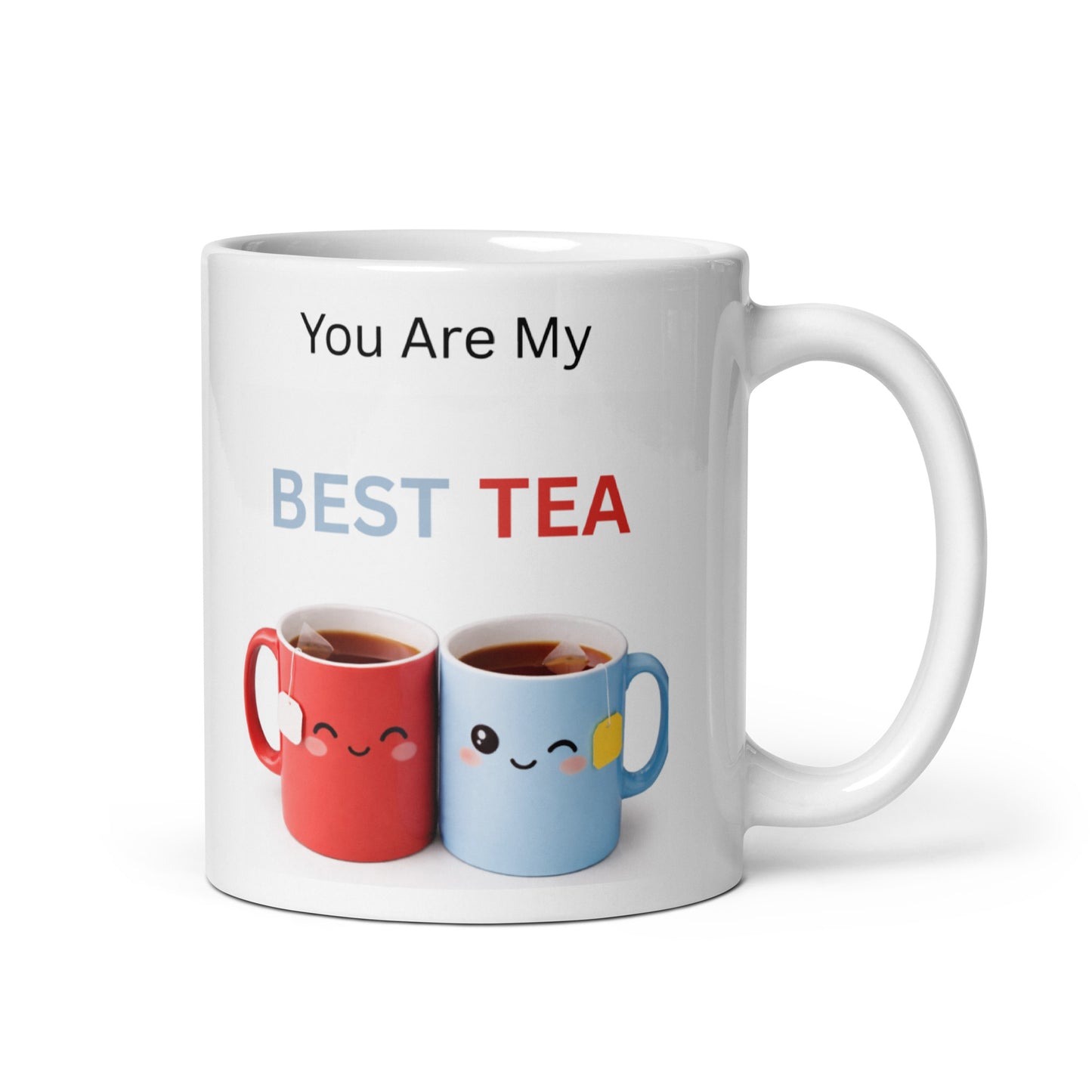 Handle of You Are My Best Tea Mug