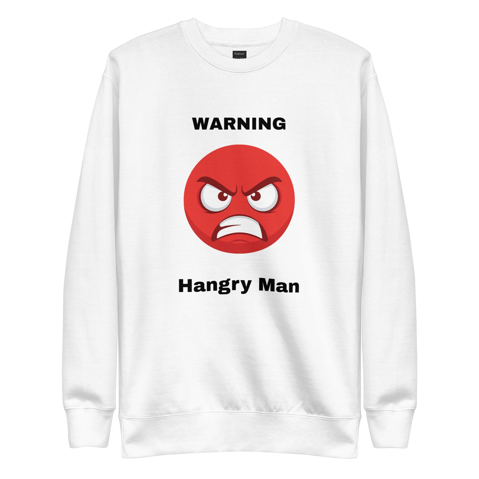 Hangry Man White Sweatshirt