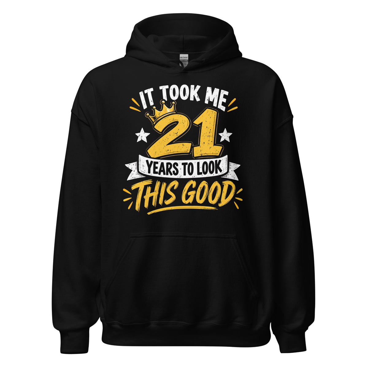 It Took Me 21 Years To Look This Good Hoodie