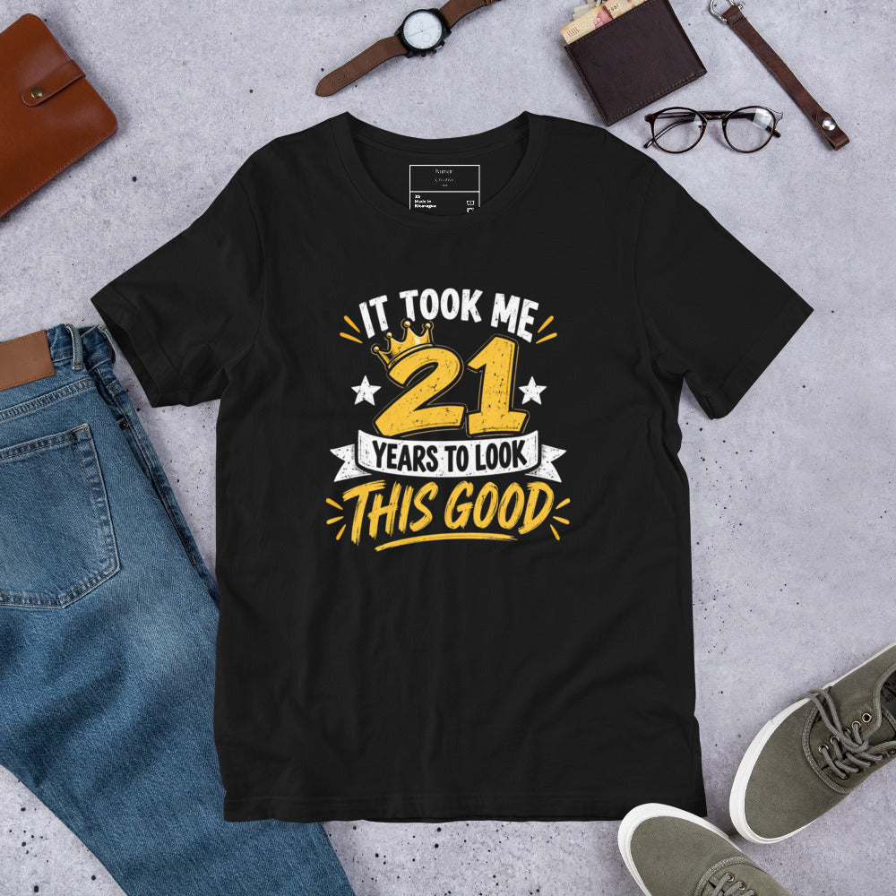 It Took 21 Years To Look This Good Black Tee