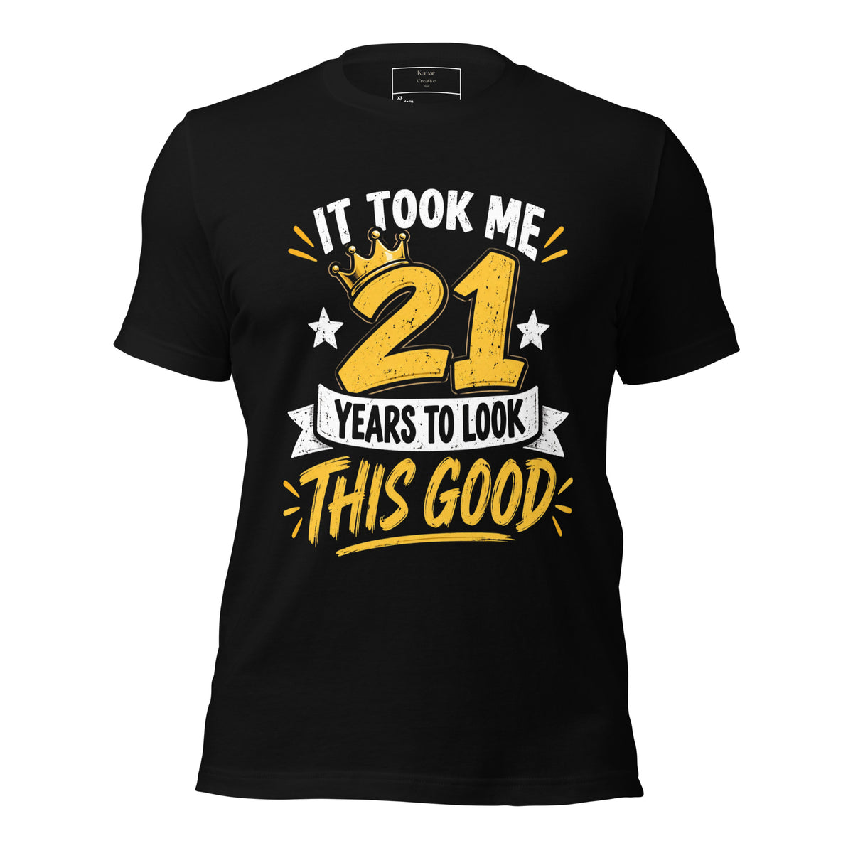 It Took 21 Years To Look This Good T-Shirt
