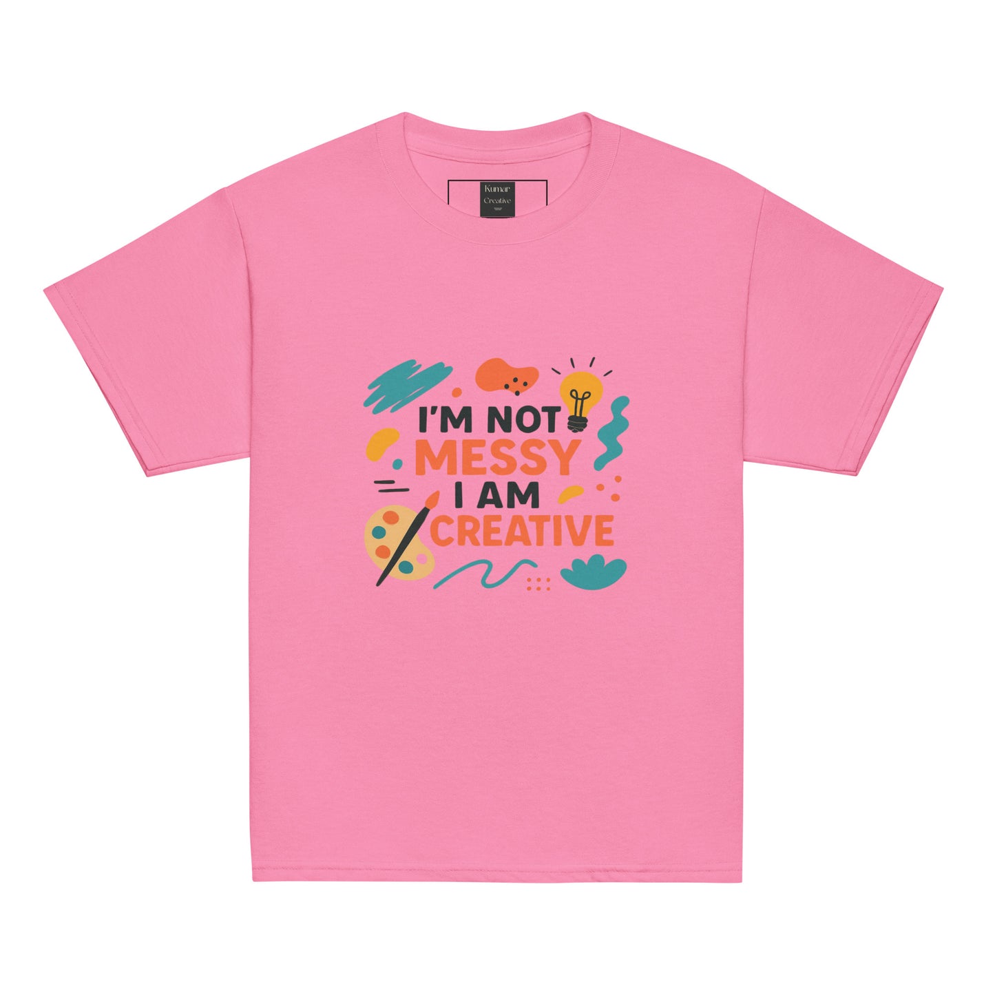 Kids I AM Not Messy I Am Creative Pink T-Shirt