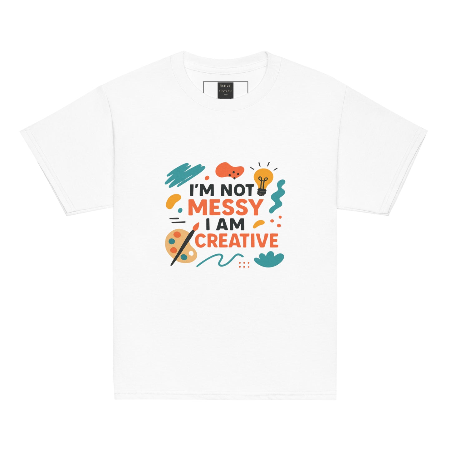 Kids I Am Not Messy I Am Creative White Tee
