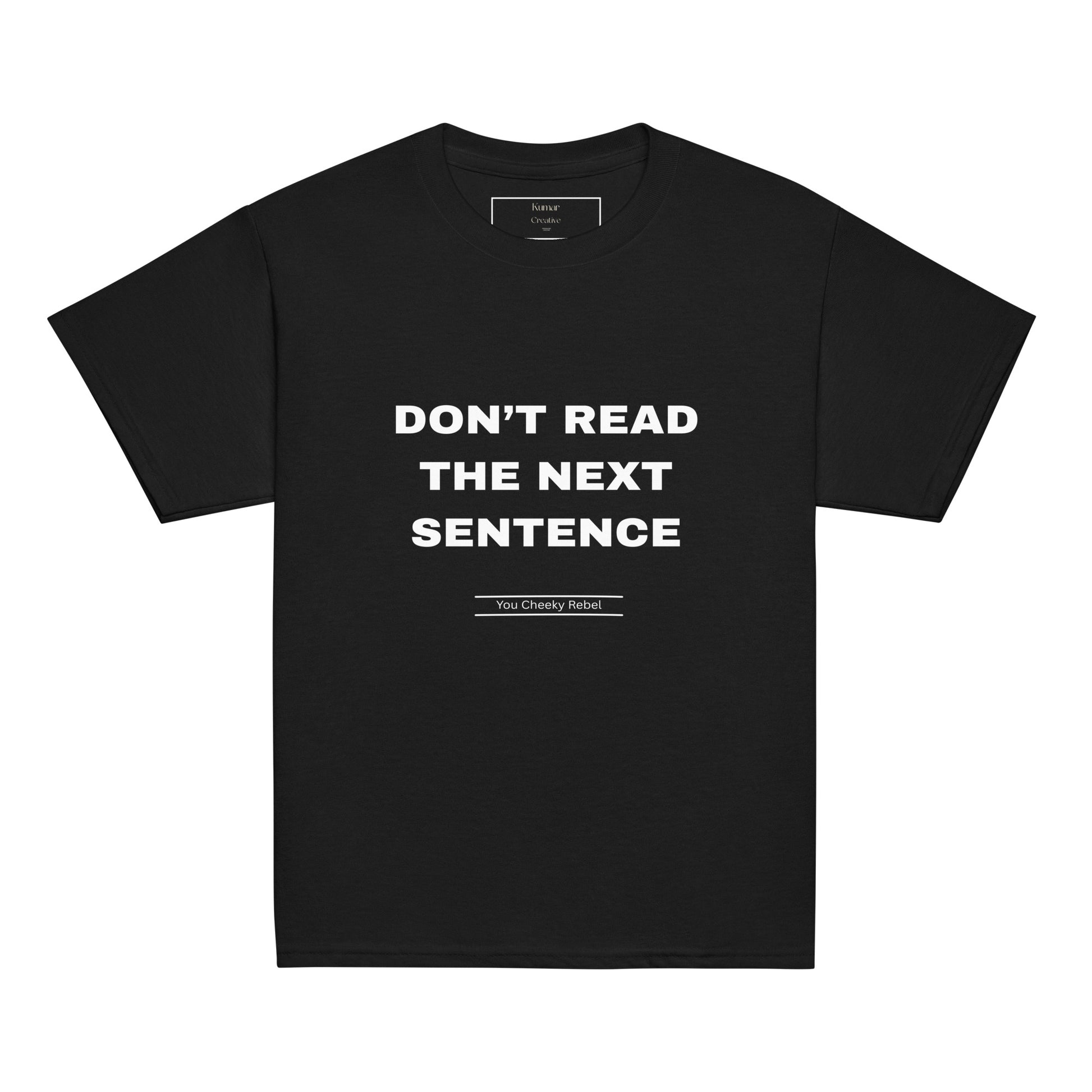 Do Not Read The Next Sentence T-Shirt