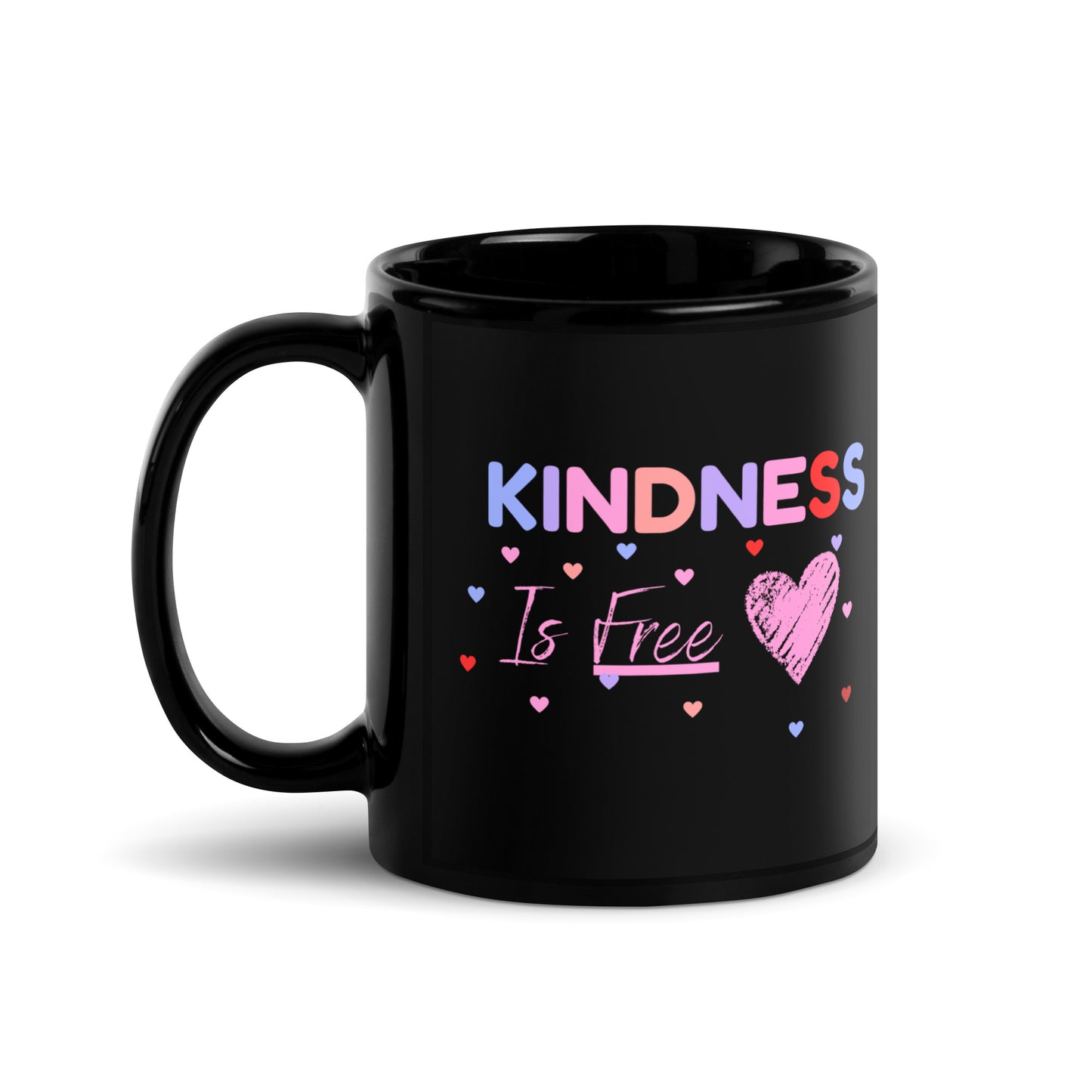 Side Of Kindness Is Free Black Mug